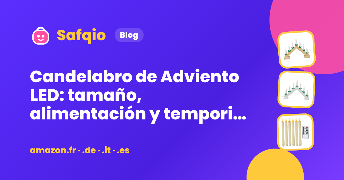 Candelabro de Adviento LED: tamaño, alimentación y temporizador