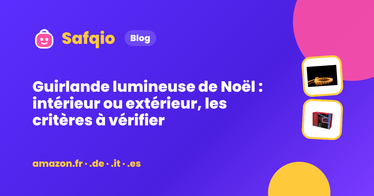 Guirlande lumineuse de Noël : intérieur ou extérieur, les critères à vérifier
